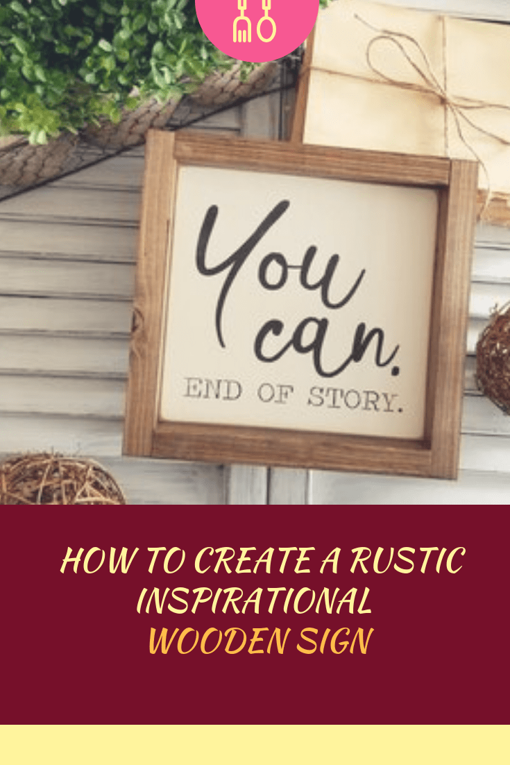 How to create a Rustic Inspirational Wooden Sign